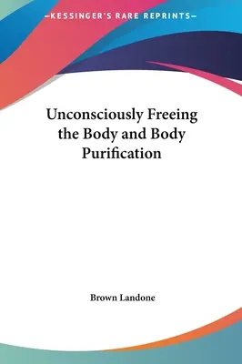 Unbewusste Befreiung des Körpers und Reinigung des Körpers - Unconsciously Freeing the Body and Body Purification