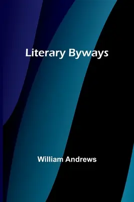 Literarische Nebenwege - Literary Byways