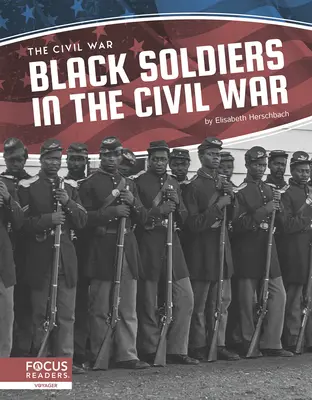 Schwarze Soldaten im Bürgerkrieg - Black Soldiers in the Civil War