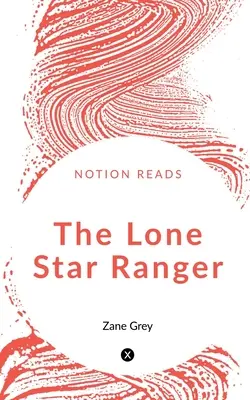 Der einsame Sternen-Ranger - The Lone Star Ranger