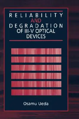 Zuverlässigkeit und Degradation von optischen III-V-Bauelementen - Reliability and Degradation of III-V Optical Devices