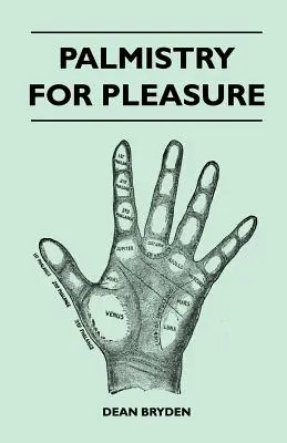 Handlesen zum Vergnügen - Palmistry for Pleasure