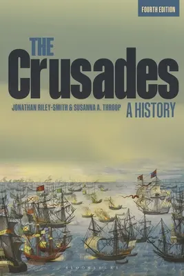 Die Kreuzzüge: Eine Geschichte - The Crusades: A History