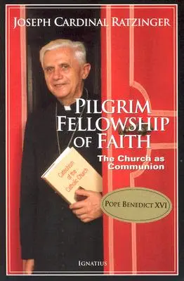 Pilgernde Gemeinschaft des Glaubens: Die Kirche als Gemeinschaft - Pilgrim Fellowship of Faith: The Church as Communion