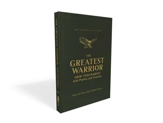 Niv, The Greatest Warrior New Testament mit Psalmen und Sprüchen, Taschenbuch, Comfort Print: Hilfe und Hoffnung nach dem Militärdienst - Niv, the Greatest Warrior New Testament with Psalms and Proverbs, Pocket-Sized, Paperback, Comfort Print: Help and Hope After Military Service