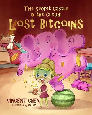 Das geheime Schloss in der Wolke: Verlorene Bitcoins - The Secret Castle in the Cloud: Lost Bitcoins
