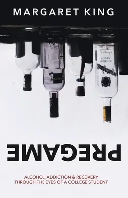Vor dem Spiel: Alkohol, Sucht und Genesung aus der Sicht eines College-Studenten - Pregame: Alcohol, Addiction & Recovery through the Eyes of a College Student