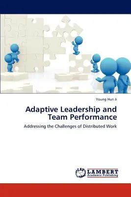 Adaptive Führung und Teamleistung - Adaptive Leadership and Team Performance