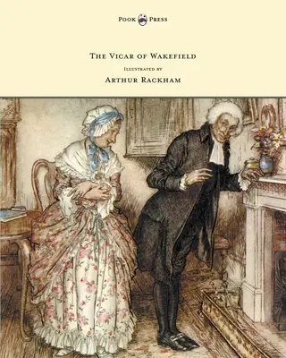 Der Vikar von Wakefield - illustriert von Arthur Rackham - The Vicar of Wakefield - Illustrated by Arthur Rackham