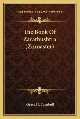 Das Buch von Zarathustra (Zoroaster) - The Book Of Zarathushtra (Zoroaster)