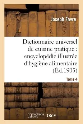 Die Geschichte der Ernährung in der Schweiz: Die Geschichte der Ernährung in der Schweiz. T. 4:: Modification de l'Homme Par l'Alimentation. - Dictionnaire Universel de Cuisine Pratique: Encyclopdie Illustre d'Hygine Alimentaire. T. 4: : Modification de l'Homme Par l'Alimentation