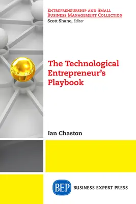 Das Spielbuch des technologischen Unternehmers - The Technological Entrepreneur's Playbook