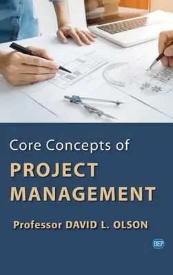 Kernkonzepte des Projektmanagements - Core Concepts of Project Management