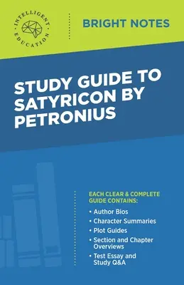 Studienführer zu Satyricon von Petronius - Study Guide to Satyricon by Petronius