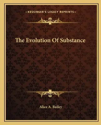 Die Evolution der Substanz - The Evolution Of Substance