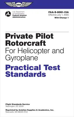 Private Pilot Rotorcraft Practical Test Standards for Helicopter and Gyroplane (2024): Faa-S-8081-15a (Bundesluftfahrtbehörde (FAA)) - Private Pilot Rotorcraft Practical Test Standards for Helicopter and Gyroplane (2024): Faa-S-8081-15a (Federal Aviation Administration (FAA))