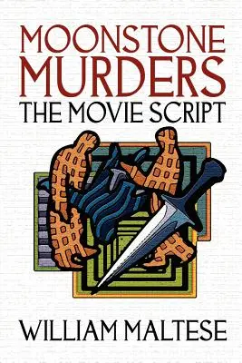 Mondstein-Morde: Das Drehbuch zum Film - Moonstone Murders: The Movie Script