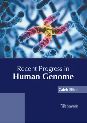 Jüngste Fortschritte auf dem Gebiet des menschlichen Genoms - Recent Progress in Human Genome