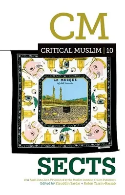 Kritischer Muslim 10: Sekten - Critical Muslim 10: Sects