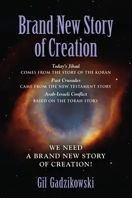 Brandneue Geschichte der Schöpfung: Der Dschihad von heute stammt aus dem Koran Geschichte. Die Kreuzzüge: aus der Geschichte des Neuen Testaments. Arabisch-Israelischer Konflikt: aus der - Brand New Story of Creation: Today's Jihad comes from the Koran Story. The Crusades: from the New Testament Story. Arab-Israeli Conflict: from the