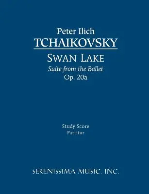 Schwanensee-Suite, Op.20a: Studienpartitur - Swan Lake Suite, Op.20a: Study score