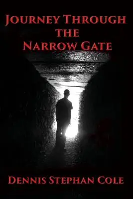 Die Reise durch die schmale Pforte - Journey Through the Narrow Gate