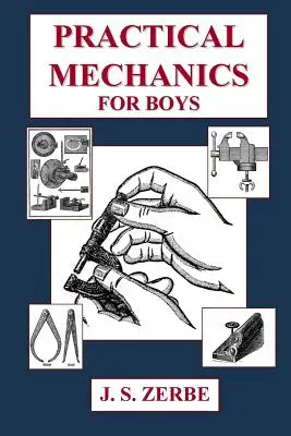 Praktische Mechanik für Jungen - Practical Mechanics for Boys