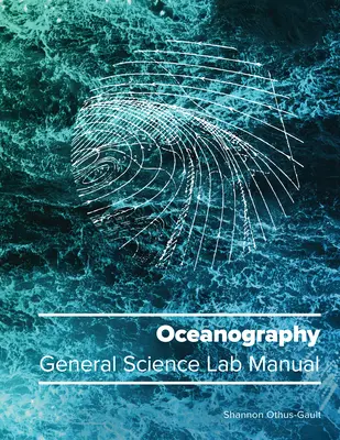 Ozeanographie: Allgemeines Handbuch für das Labor - Oceanography: General Science Lab Manual