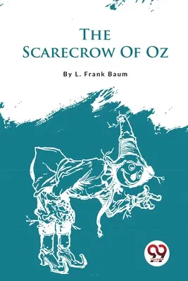 Die Vogelscheuche von Oz - The Scarecrow Of Oz
