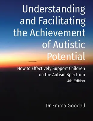 Die Entfaltung des autistischen Potenzials verstehen und fördern - Understanding and Facilitating the Achievement of Autistic Potential