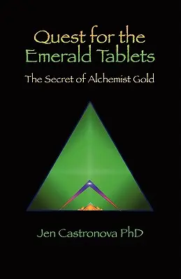 Die Suche nach den Smaragdtafeln: Das Geheimnis des Alchemistengoldes - Buch 2 der Thriller-Trilogie 2013 Meister des Spielbretts - Quest for the Emerald Tablets: The Secret of the Alchemist Gold - Book 2 of the 2013 Thriller Trilogy Masters of the Game Board