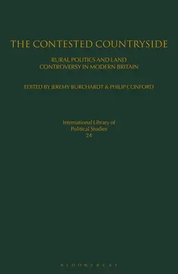 Die umkämpfte Landschaft: Ländliche Politik und Landkontroverse im modernen Großbritannien - The Contested Countryside: Rural Politics and Land Controversy in Modern Britain