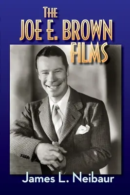 Die Joe E. Brown-Filme - The Joe E. Brown Films