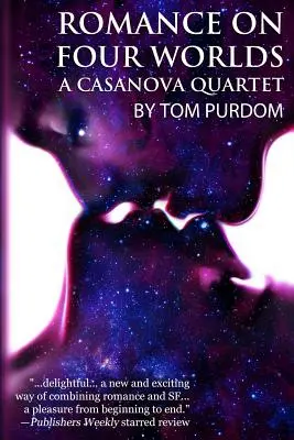 Romanze auf vier Welten: Ein Casanova-Quartett - Romance on Four Worlds: A Casanova Quartet