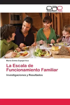 Escala de Funcionamiento Familiar - La Escala de Funcionamiento Familiar