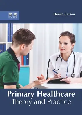 Primäre Gesundheitsversorgung: Theorie und Praxis - Primary Healthcare: Theory and Practice