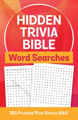 Hidden Trivia Bible Word Searches: 100 Rätsel plus Bonus Fragen und Antworten! - Hidden Trivia Bible Word Searches: 100 Puzzles Plus Bonus Q&a!