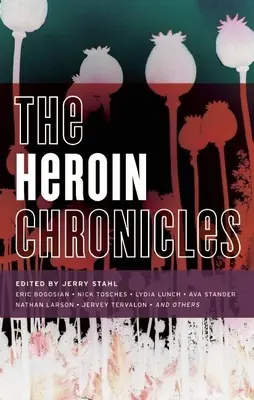 Die Heroin-Chroniken - The Heroin Chronicles