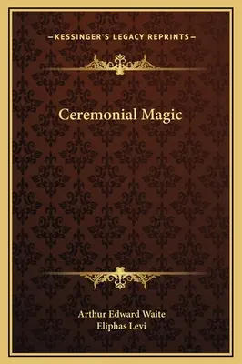 Zeremonielle Magie - Ceremonial Magic