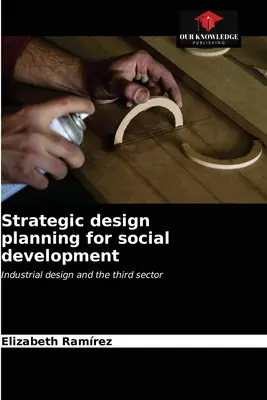 Strategische Entwurfsplanung für soziale Entwicklung - Strategic design planning for social development