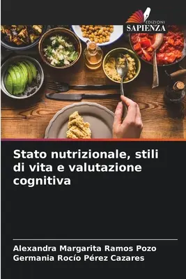 Ernährungszustand, Lebensstil und kognitive Bewertung - Stato nutrizionale, stili di vita e valutazione cognitiva