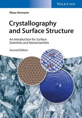 Kristallographie und Oberflächenstruktur: Eine Einführung für Oberflächenwissenschaftler und Nanowissenschaftler - Crystallography and Surface Structure: An Introduction for Surface Scientists and Nanoscientists