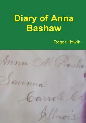 Tagebuch von Anna Bashaw - Diary of Anna Bashaw