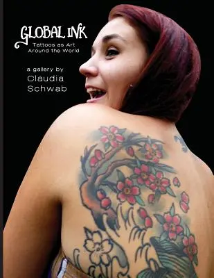 Globale Tinte: Tattoos als Kunst auf der ganzen Welt - Global Ink: Tattoos as Art Around the World