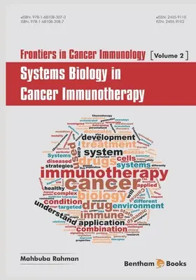 Grenzbereiche der Krebsimmunologie; Systembiologie in der Krebsimmuntherapie - Frontiers in Cancer Immunology; Systems Biology in Cancer Immunotherapy