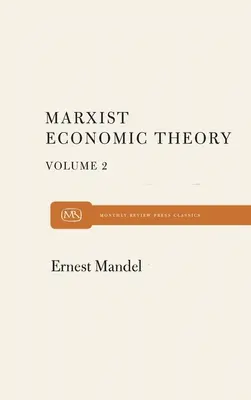 Marx' Wirtschaftstheorie Band 2 - Marx Economic Theory Volume 2