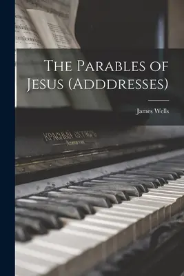 Die Gleichnisse Jesu (Addressen) - The Parables of Jesus (Adddresses)