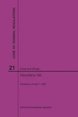 Code of Federal Regulations Titel 21, Lebensmittel und Arzneimittel, Teile 600-799, 2020 - Code of Federal Regulations Title 21, Food and Drugs, Parts 600-799, 2020