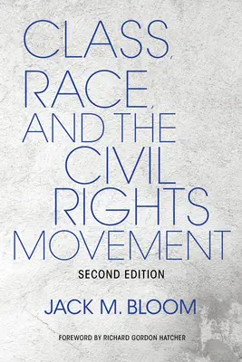Klasse, Ethnie und die Bürgerrechtsbewegung - Class, Race, and the Civil Rights Movement