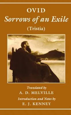 Die Leiden eines Exilanten: Tristia - Sorrows of an Exile: Tristia